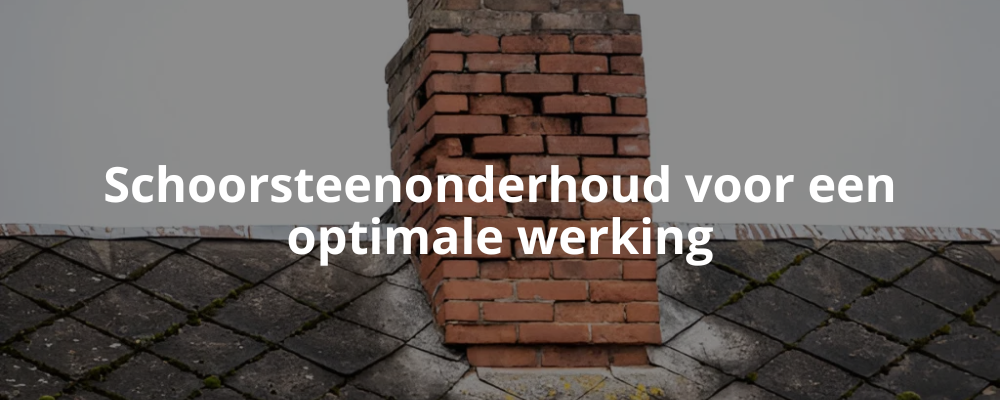 Schoorsteenonderhoud voor een optimale werking