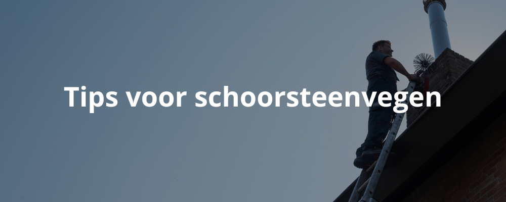 Tips voor schoorsteenvegen Tips voor schoorsteenvegen