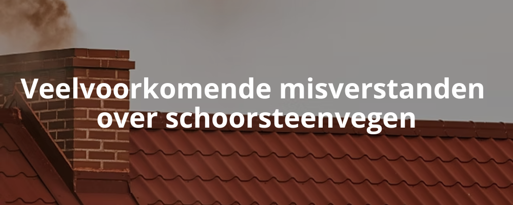 Veelvoorkomende misverstanden over schoorsteenvegen