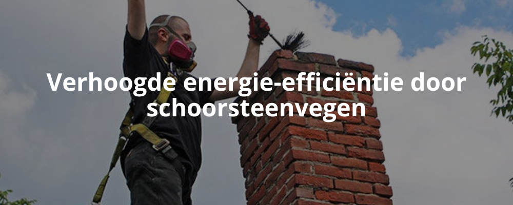 Verhoogde energie-efficiëntie door schoorsteenvegen Verhoogde energie-efficiëntie door schoorsteenvegen