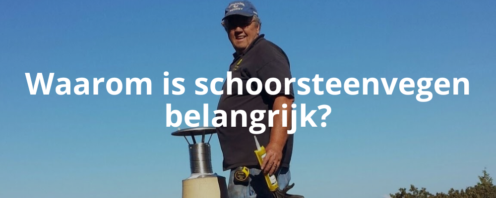 Waarom is schoorsteenvegen belangrijk?