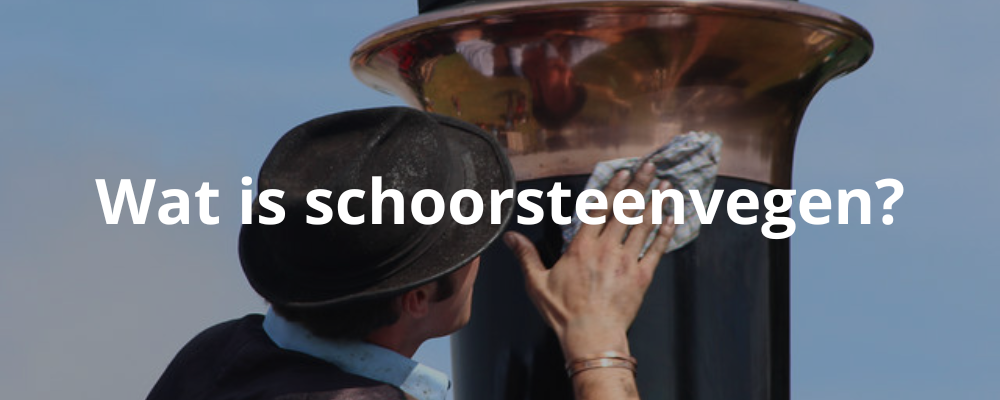 Wat is schoorsteenvegen?
