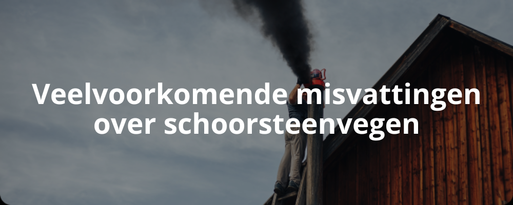 Veelvoorkomende misvattingen over schoorsteenvegen Veelvoorkomende misvattingen over schoorsteenvegen