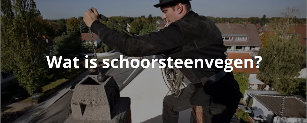 Wat is schoorsteenvegen?