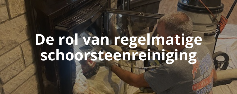 De rol van regelmatige schoorsteenreiniging De rol van regelmatige schoorsteenreiniging
