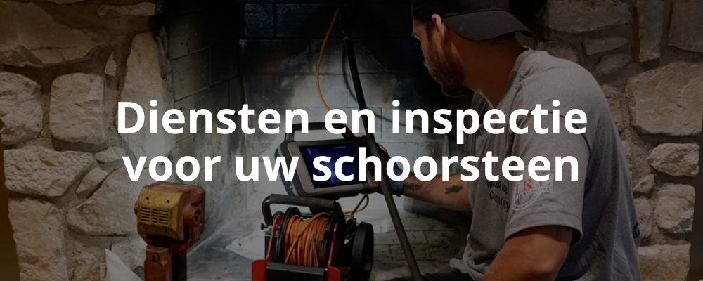 Diensten en inspectie voor uw schoorsteen

