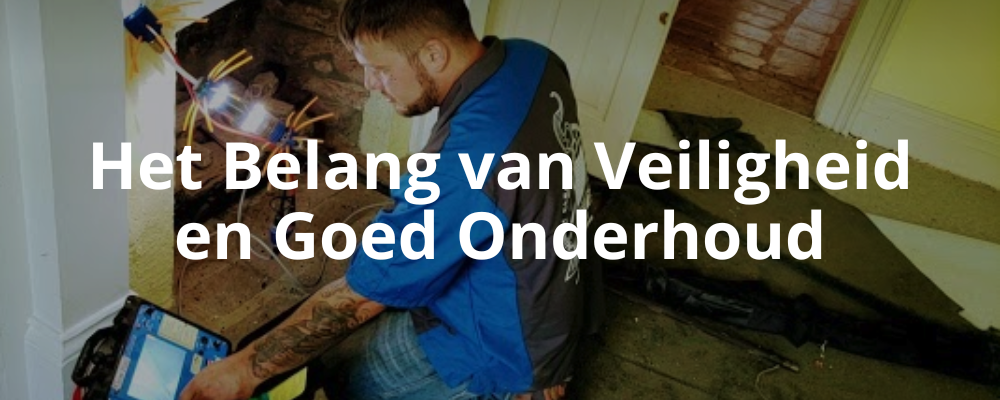 Het Belang van Veiligheid en Goed Onderhoud Het Belang van Veiligheid en Goed Onderhoud