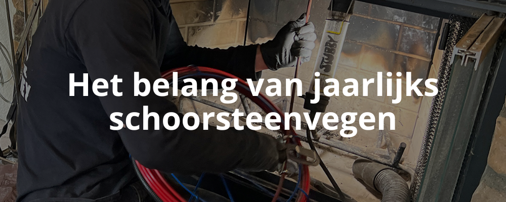 Het belang van jaarlijks schoorsteenvegen
