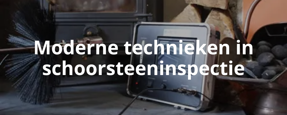 Moderne technieken in schoorsteeninspectie Moderne technieken in schoorsteeninspectie