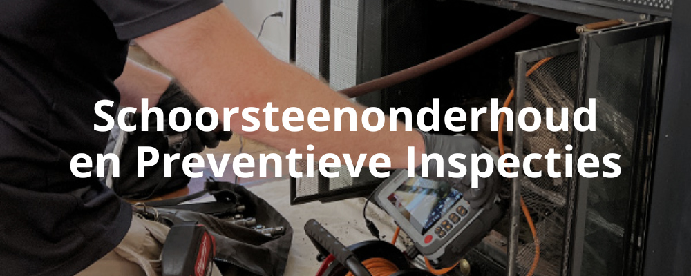 Schoorsteenonderhoud en Preventieve Inspecties Schoorsteenonderhoud en Preventieve Inspecties