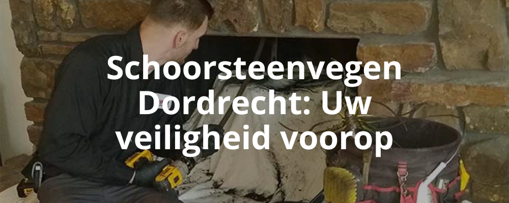 Schoorsteenvegen Dordrecht: Uw veiligheid voorop Schoorsteenvegen Dordrecht: Uw veiligheid voorop