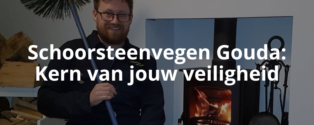 Schoorsteenvegen Gouda: Kern van jouw veiligheid Schoorsteenvegen Gouda: Kern van jouw veiligheid