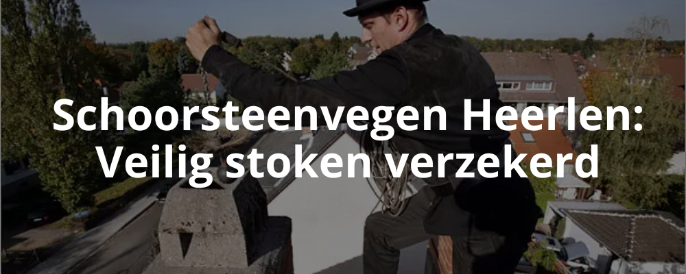 Schoorsteenvegen Heerlen: Veilig stoken verzekerd Schoorsteenvegen Heerlen: Veilig stoken verzekerd