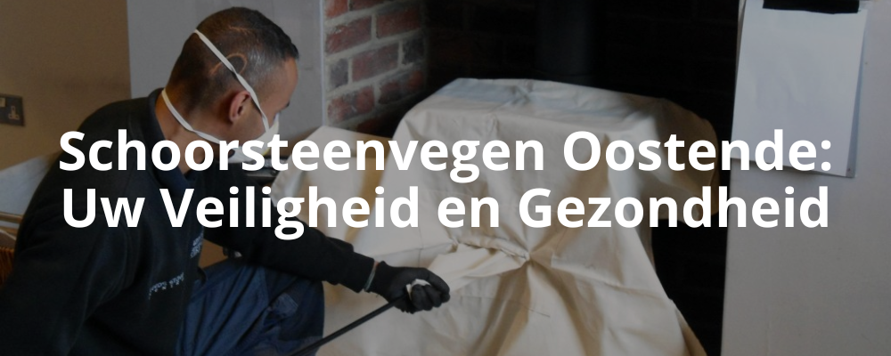 Schoorsteenvegen Oostende: Uw Veiligheid en Gezondheid Schoorsteenvegen Oostende: Uw Veiligheid en Gezondheid