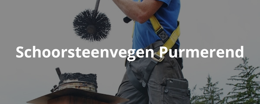 Schoorsteenvegen Purmerend Schoorsteenvegen Purmerend