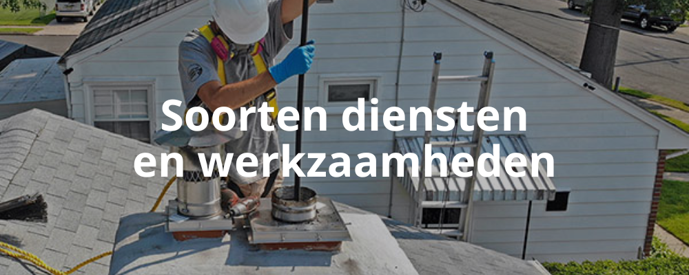 Soorten diensten en werkzaamheden Soorten diensten en werkzaamheden