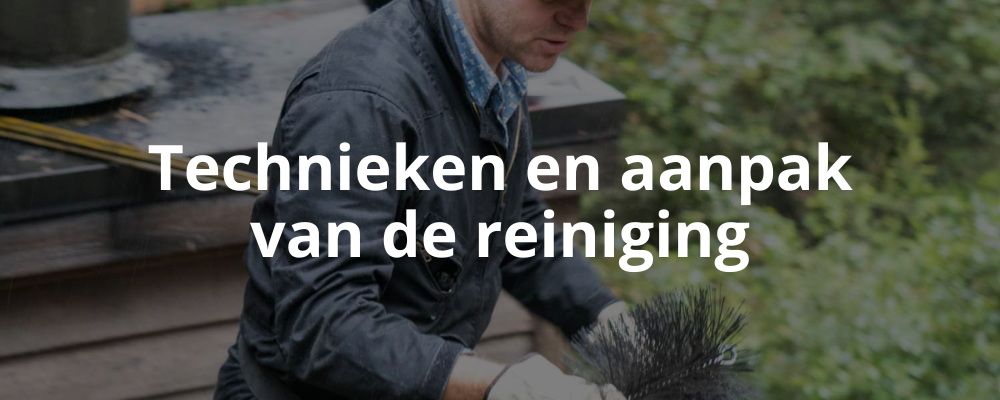 Technieken en aanpak van de reiniging