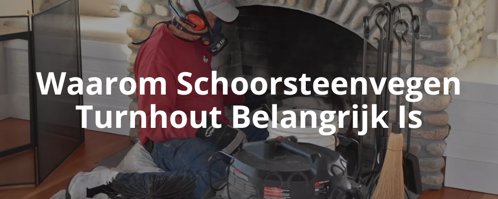 Waarom Schoorsteenvegen Turnhout Belangrijk Is Waarom Schoorsteenvegen Turnhout Belangrijk Is