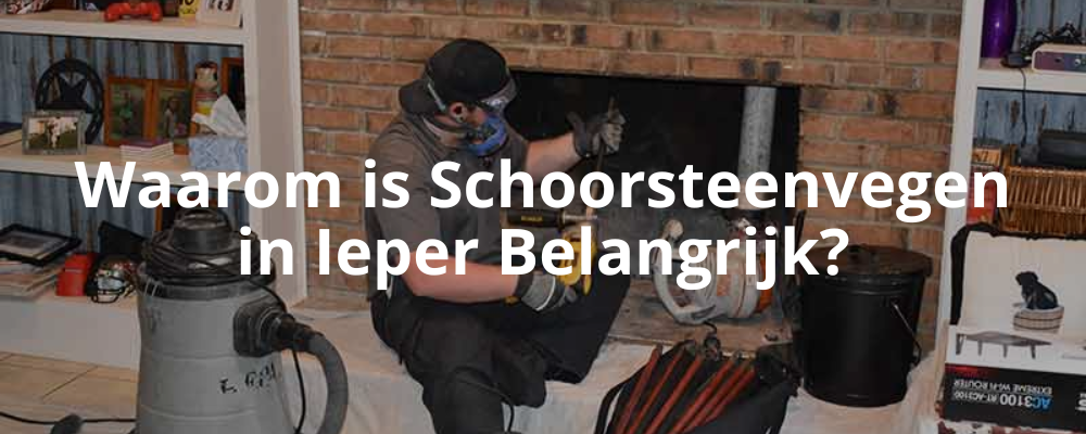 Waarom is Schoorsteenvegen in Ieper Belangrijk? Waarom is Schoorsteenvegen in Ieper Belangrijk?