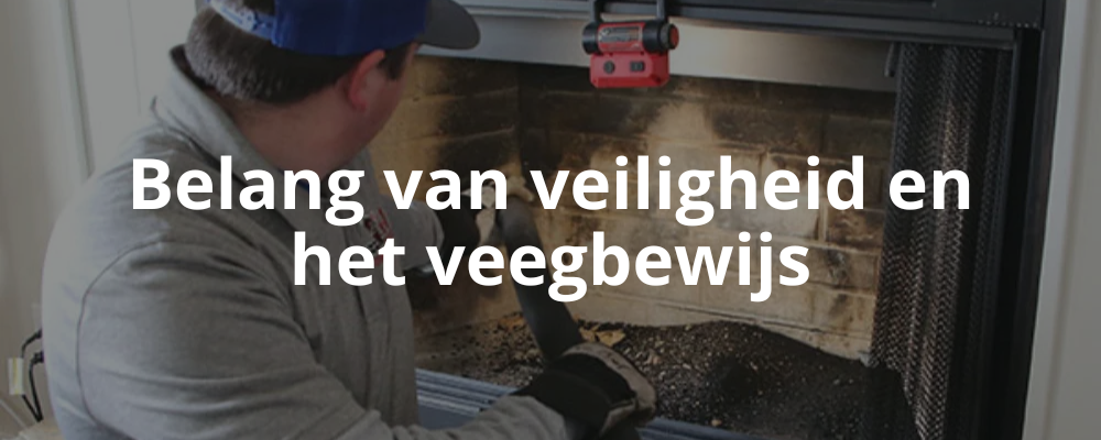 Belang van veiligheid en het veegbewijs Belang van veiligheid en het veegbewijs