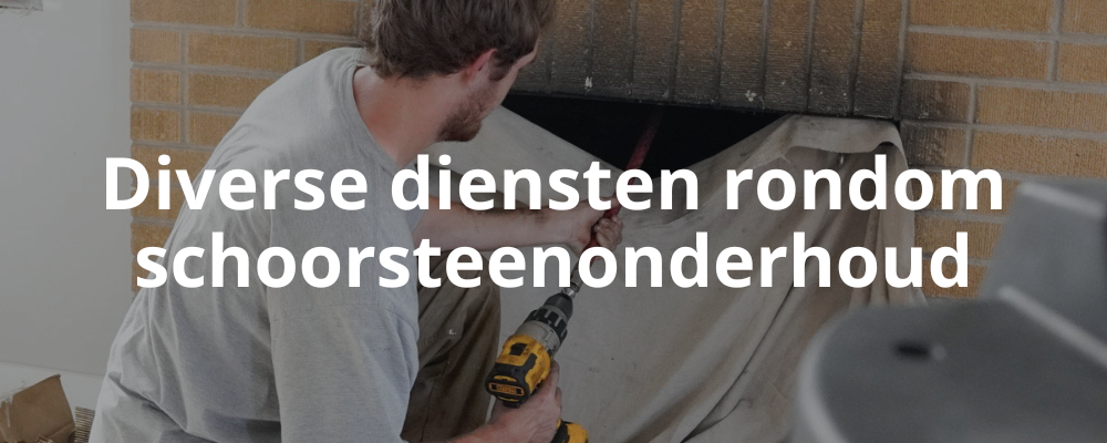 Diverse diensten rondom schoorsteenonderhoud