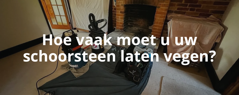 Hoe vaak moet u uw schoorsteen laten vegen?