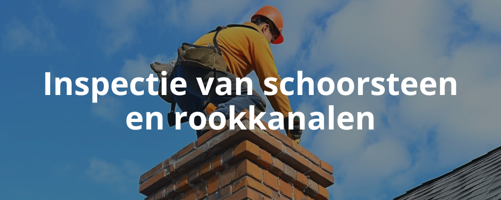 Inspectie van schoorsteen en rookkanalen Inspectie van schoorsteen en rookkanalen