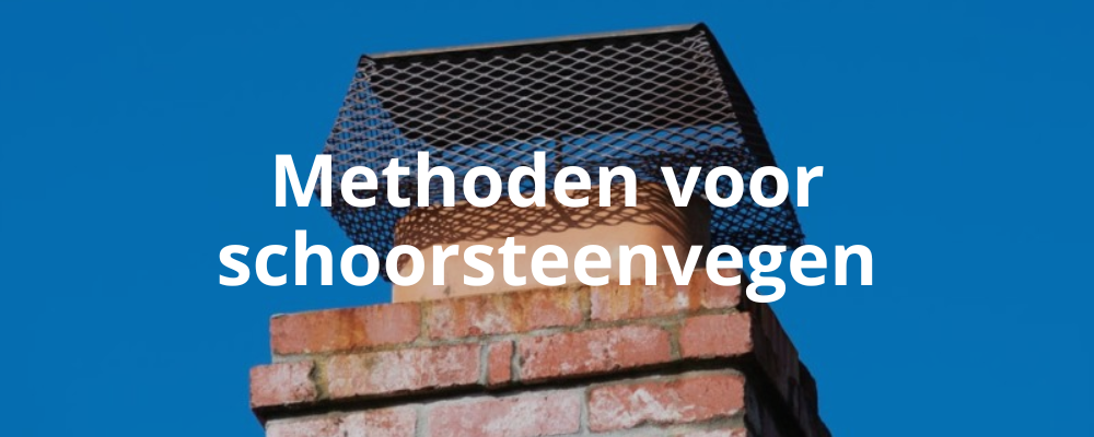 Methoden voor schoorsteenvegen