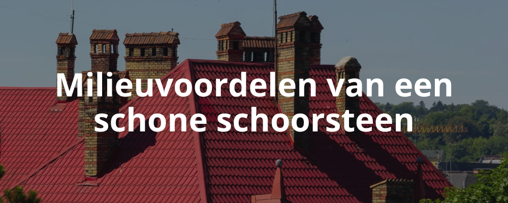 Milieuvoordelen van een schone schoorsteen