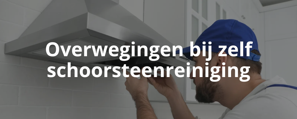 Overwegingen bij zelf schoorsteenreiniging Overwegingen bij zelf schoorsteenreiniging
