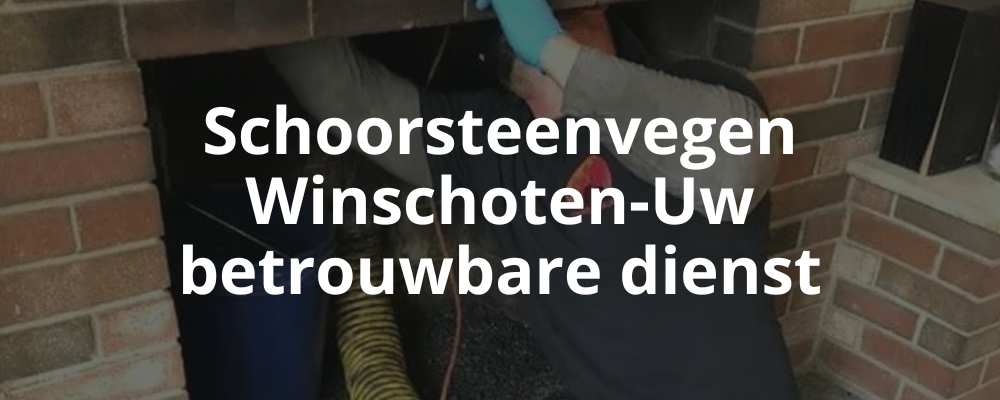 Schoorsteenvegen Winschoten - Uw betrouwbare dienst