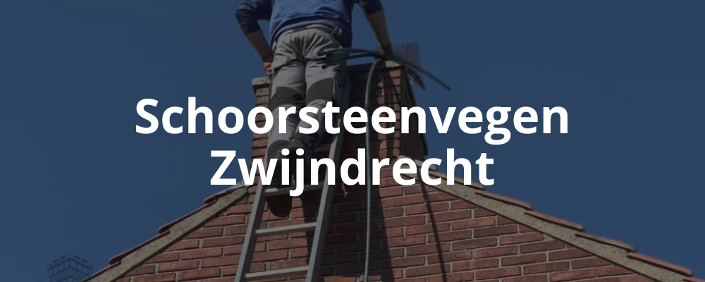 Schoorsteenvegen Zwijndrecht