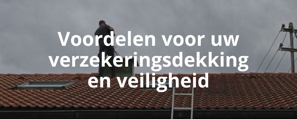 Voordelen voor uw verzekeringsdekking en veiligheid Voordelen voor uw verzekeringsdekking en veiligheid