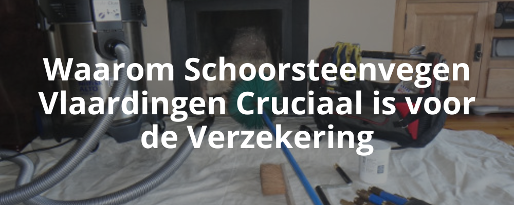 Waarom Schoorsteenvegen Vlaardingen Cruciaal is voor de Verzekering