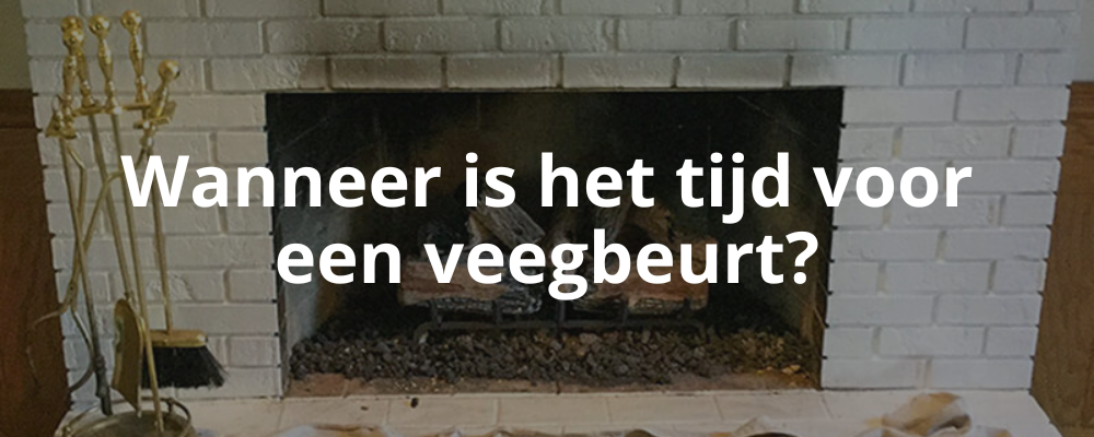Wanneer is het tijd voor een veegbeurt? Wanneer is het tijd voor een veegbeurt?