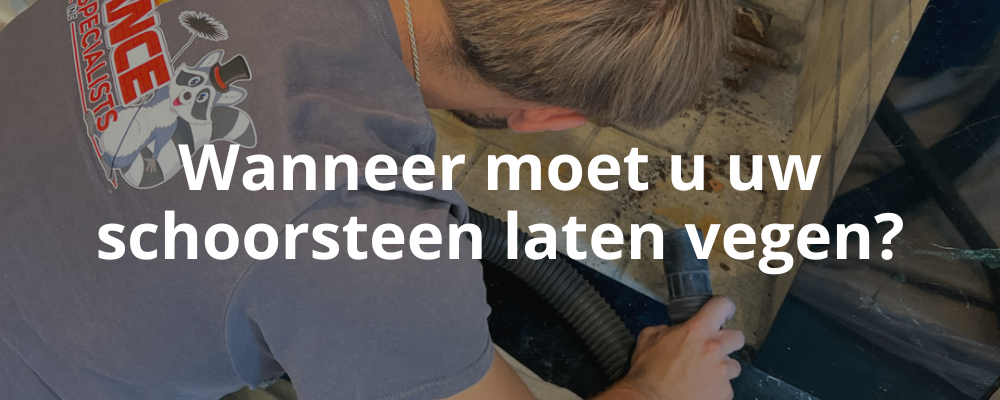 Wanneer moet u uw schoorsteen laten vegen?
