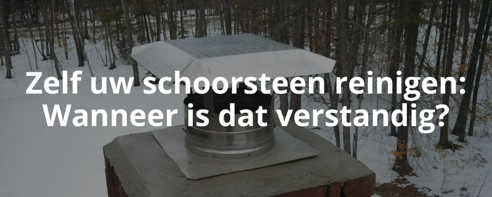 Zelf uw schoorsteen reinigen: Wanneer is dat verstandig?