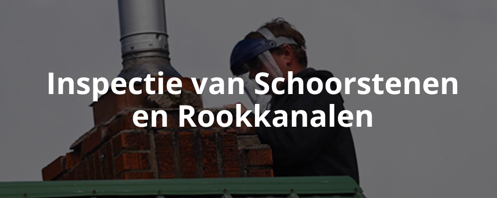 Inspectie van Schoorstenen en Rookkanalen Inspectie van Schoorstenen en Rookkanalen