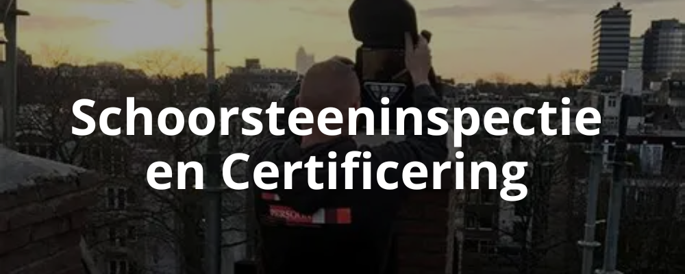 Schoorsteeninspectie en Certificering Schoorsteeninspectie en Certificering