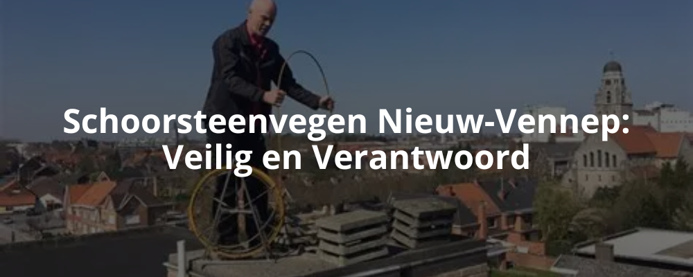 Schoorsteenvegen Nieuw-Vennep: Veilig en Verantwoord Schoorsteenvegen Nieuw-Vennep: Veilig en Verantwoord