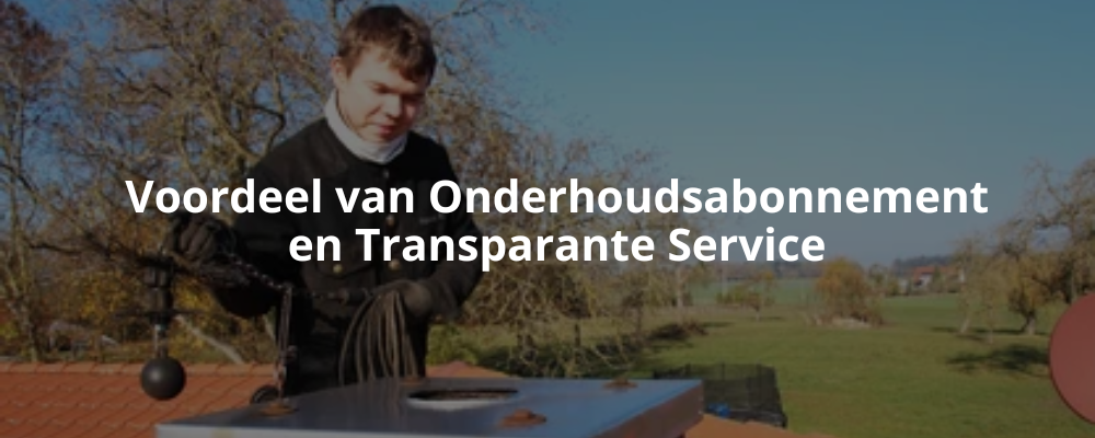 Voordeel van Onderhoudsabonnement en Transparante Service Voordeel van Onderhoudsabonnement en Transparante Service